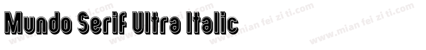 Mundo Serif Ultra Italic字体转换